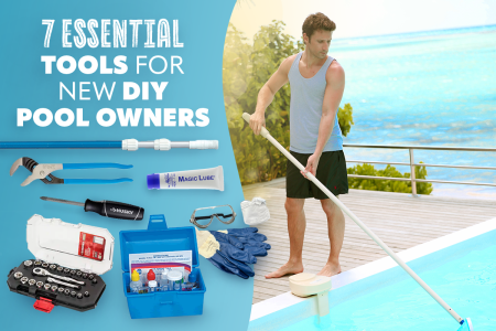 Top 7 Basic Tools for Pool DIY-ers